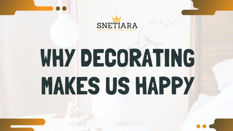 Why decorating makes us happy
